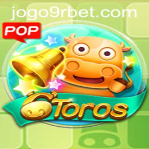 Exploring the Fascinating World of 6Toros