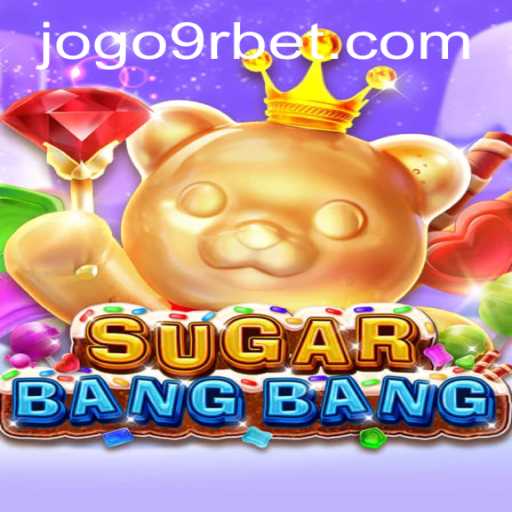 Exploring the World of SUGARBANGBANG: A Thrilling Adventure
